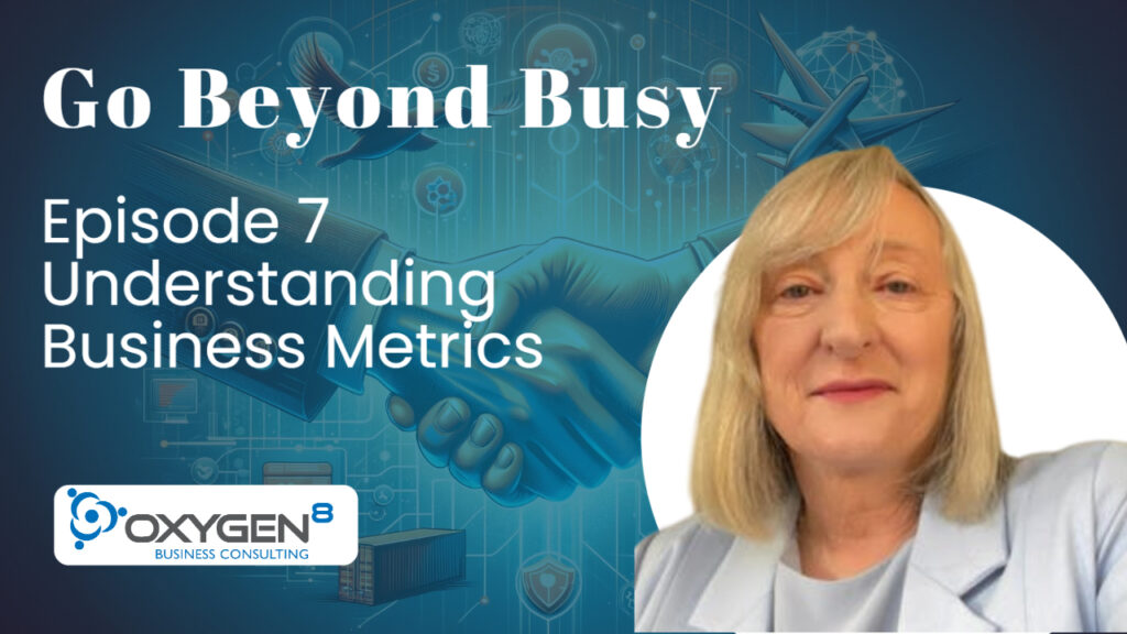 Episode 7 - Understanding Business Metrics
