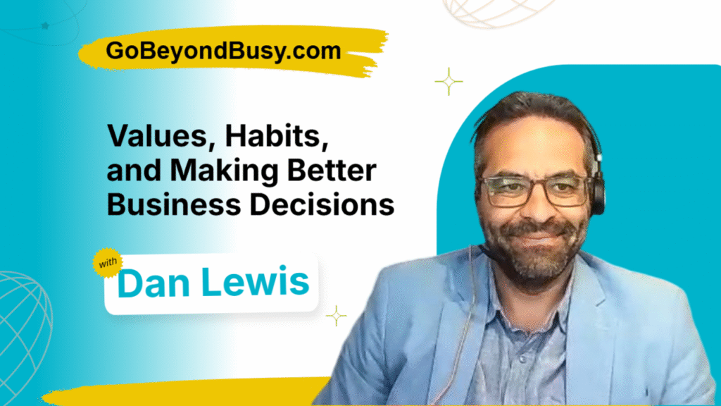 Business decisions get easier when values lead, habits support them, and relationships are chosen with care. A conversation with Dan Lewis on calmer business growth.