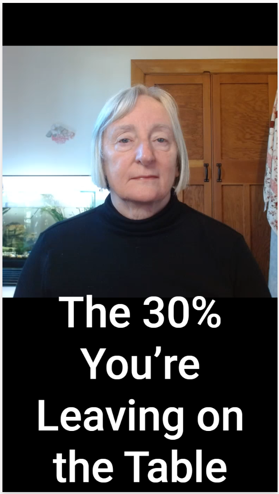 The 30 Percent You’re Leaving on the Table