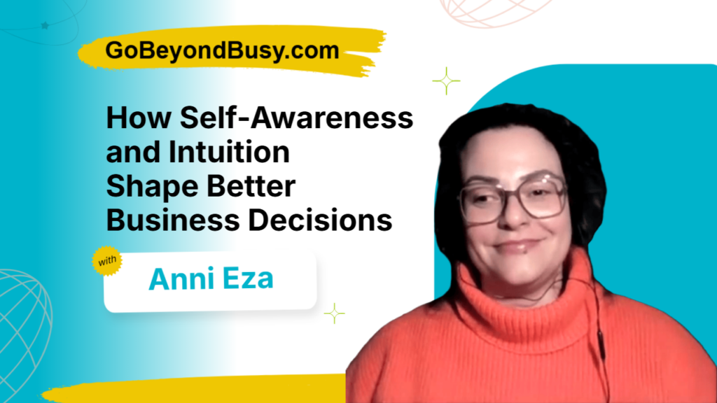 How Self-Awareness and Intuition Shape Better Business Decisions